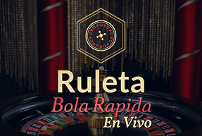 Ruleta Bola Rapida en Vivo